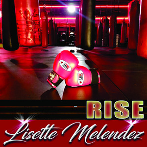 Lisette Melendez - Rise (Rascal Dub)