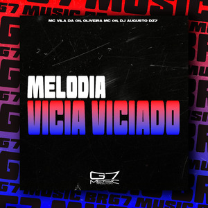 Melodia Vicia Viciado