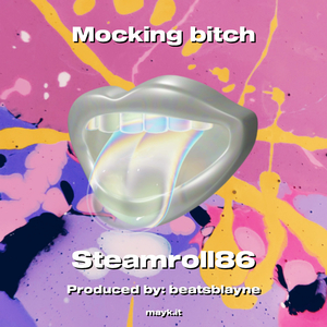 Mocking bitch