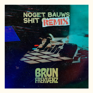 Noget Bauws Shit Cypher (Remix instrumental)