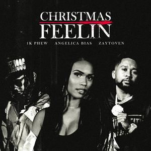 Christmas Feelin' (feat. 1K Phew & Zaytoven)
