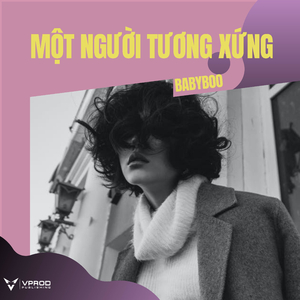 Một Người Tương Xứng (Remix)