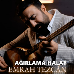 AĞIRLAMA HALAY