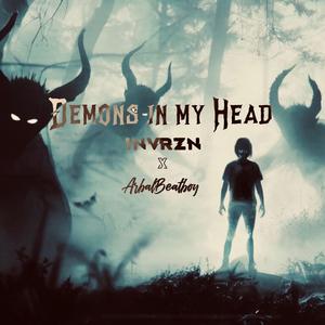 Demons In My Head (feat. Arbal Nadeem)