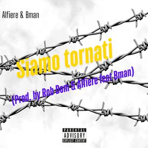 Siamo tornati (feat. Alfiere & Rob Dom)