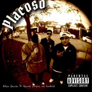 Placoso (feat. Manuel Corpus & One Hundred)