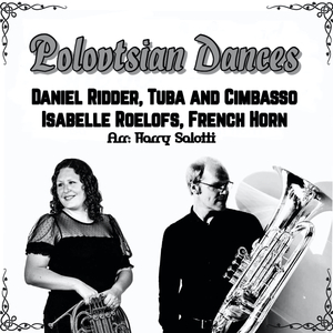 Prince Igor: Polovtsian Dance No. 3 (For Tuba, Cimbasso and French Horn)