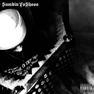 Sumdin‘FoShooo(With.Di.Go)