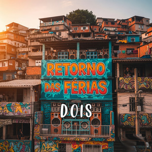 RETORNO DAS FÉRIAS DOIS