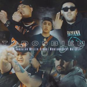 Todos Bien (feat. El Xagy & Maltfly)
