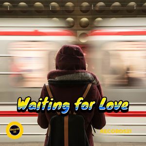 Waiting for Love