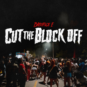 Cut The Block Off