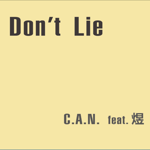 Don't Lie(feat. 煜)