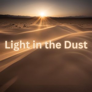 Light in the Dust