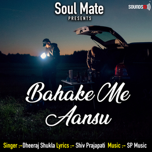 Bahake Me Aansu