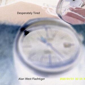 Desperately Tired