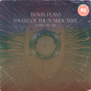 Exercise 08 (Ravers Of The Sunrise Tribe)