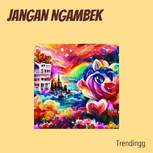 Jangan Ngambek