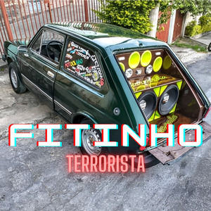Fitinho Terrorista