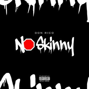 No Skinny