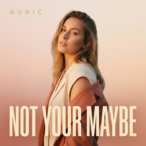 Not Your Maybe