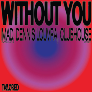 Without You (feat. Clubhouse)