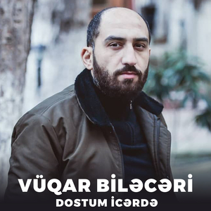 Dostum İcərdə