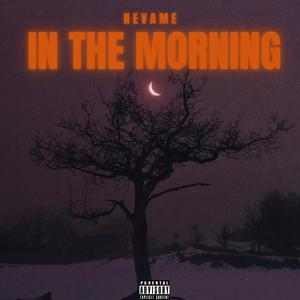 In The Morning