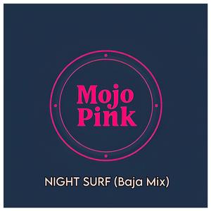 Night Surf (Baja Mix)