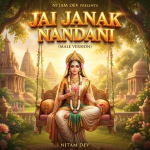 Jai Janak Nandini (Shree Janki Stuti) (Male Version)