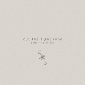 Cut The Tight Rope Part.III