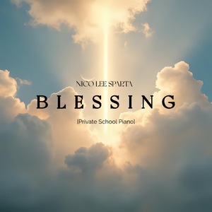 Blessing [Private School Piano]