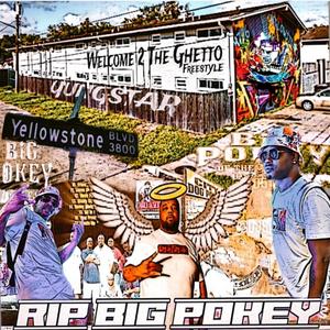 Welcome To The Ghetto Freestyle (feat. Yungstar) (RIP Big Pokey)