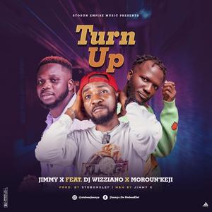 Jimmy X (Turn up) (feat. Dj Wizziano & Moroun'Keji)