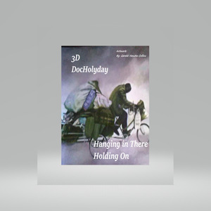 Hanging in There Holding On