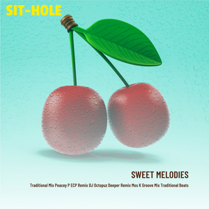 Sweet Melodies (Traditional Mix)