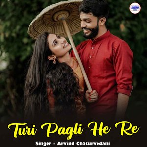 Turi Pagli He Re