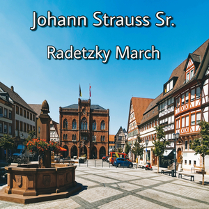 Johann Strauss Sr. - Radetzky March