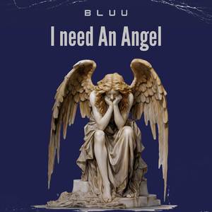I Need An Angel