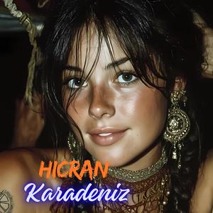 Karadeniz (feat. Hicra﻿n)
