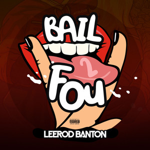 Bail 2 fou