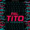 El Sicokario - Pal Tito