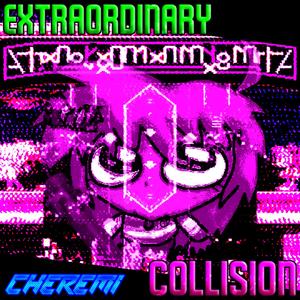 Extraordinary Collision