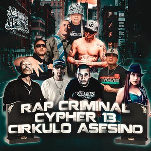 Rap Criminal Cypher 13 - Cirkulo Asesino