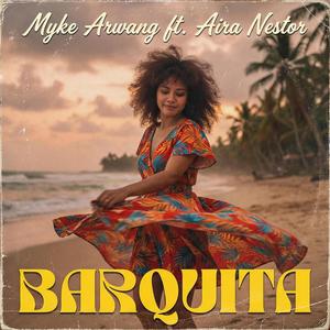 Barquita (feat. Aira Nestor)