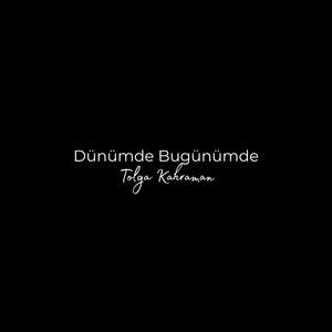 Dünümde Bugünümde