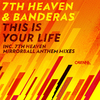 7th Heaven - This Is Your Life (Extended Mix)