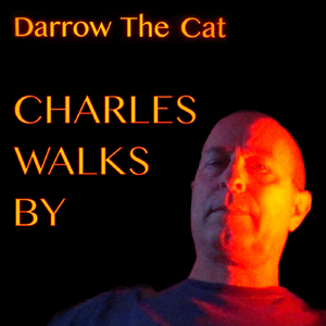 Charles Walks By