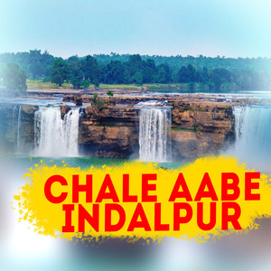 Chale Aabe Indalpur