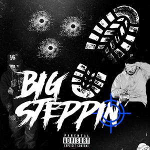 Big Steppin (feat. ShottaJayy)